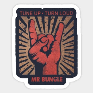 Tune up . Turn Loud Mr Bungle Sticker